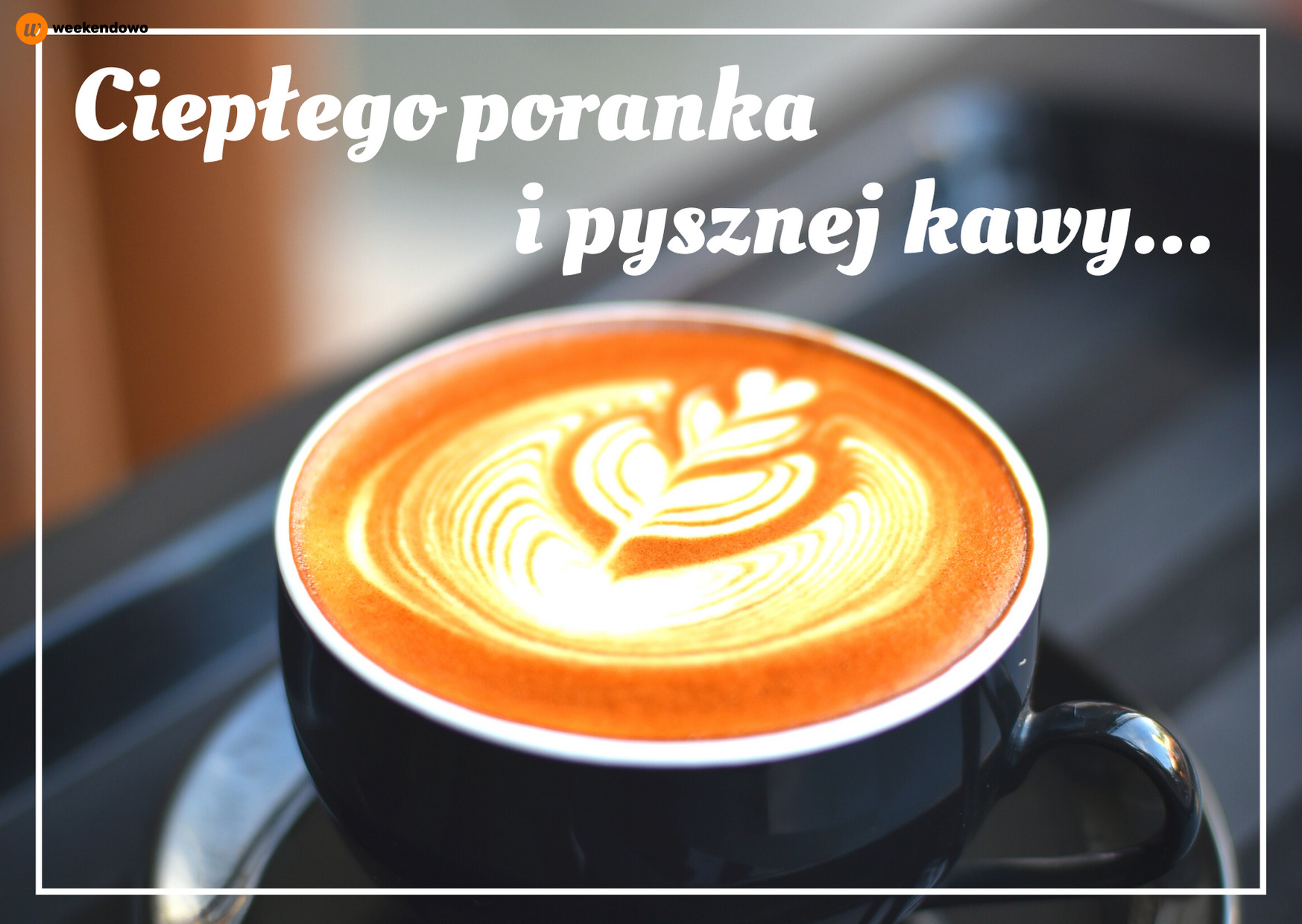 Ciepłego poranka kartka