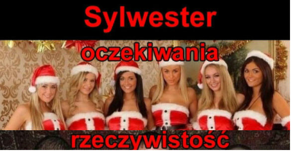 Sylwester: oczekiwania vs rzeczywistość 