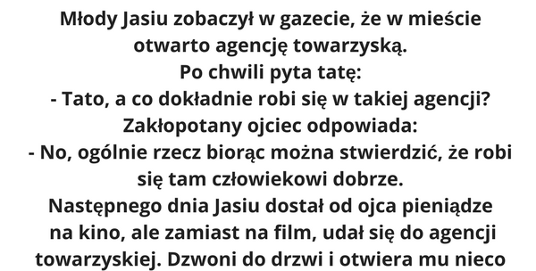 Idzie Jasiu do agencji...