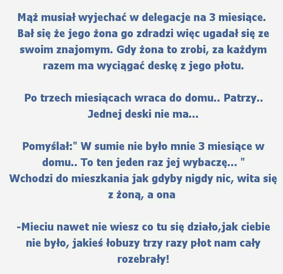 Kiedy mąż w delegacji, to żona nie próżnuje