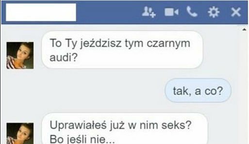 To Ty jeździsz tym czarnym Audi?