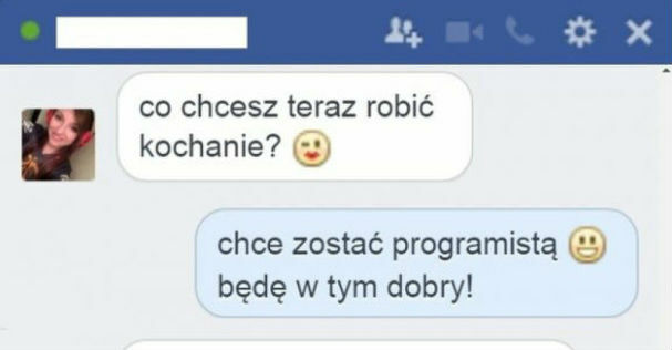 A chciał zostać programistą...