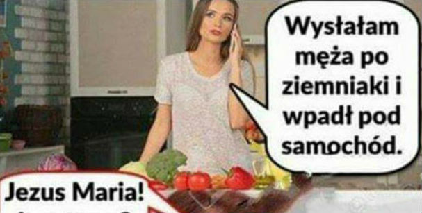 Mąż miał wypadek...