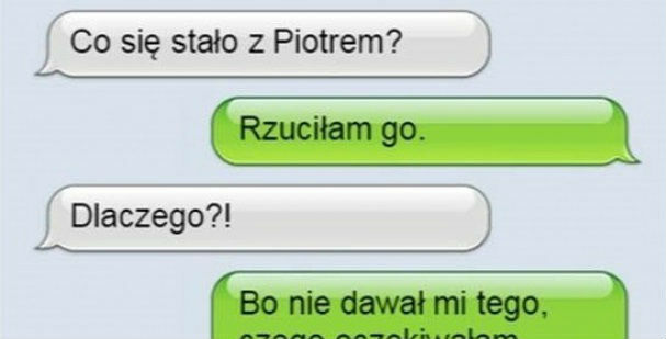 Nie dawał jej tego, czego oczekiwała