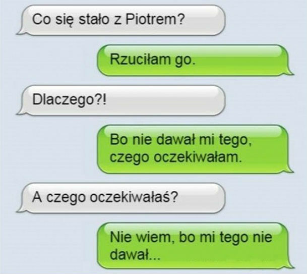 Nie dawał jej tego, czego oczekiwała