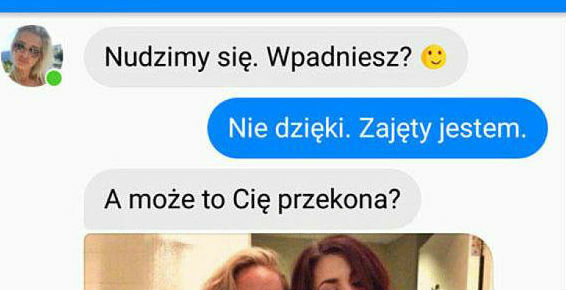 Może TAKIE zdjęcie go przekona?