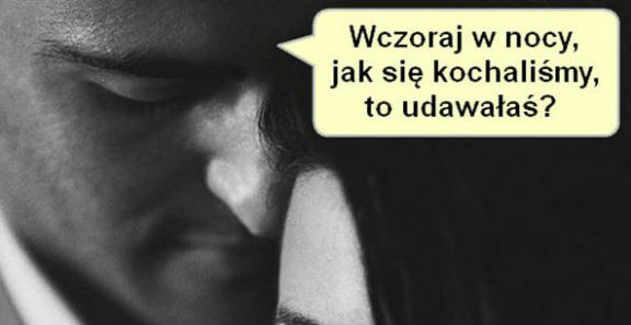 Tego kobiety nie udają