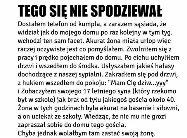 Takiego widoku się nie spodziewał