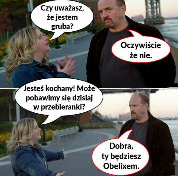 Kochanie, czy uważasz, że jestem gruba?