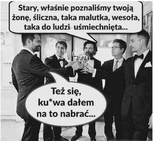 Żonka zrobiła wrażenie 