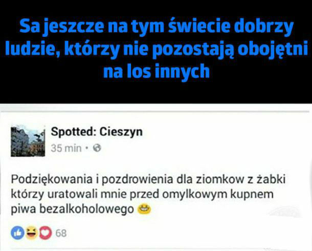 To przywraca wiarę w ludzkość 