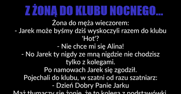 Nigdy nie zabieraj tam żony 