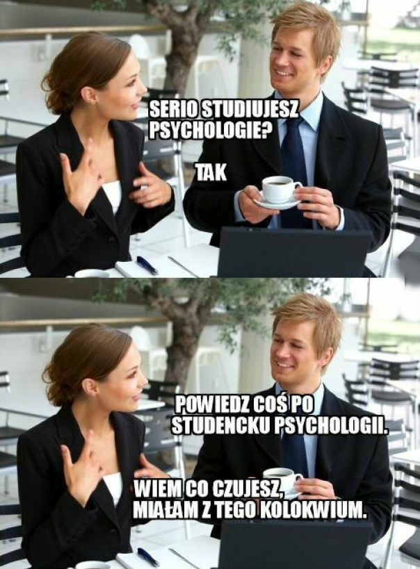 Studenci psychologii tak mają