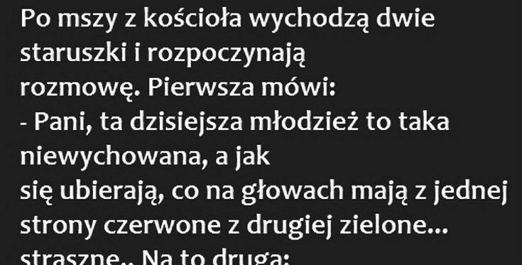 Ta dzisiejsza młodzież 