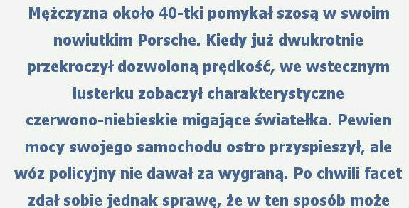 Kiedy mężczyzna ucieka przed policją... 
