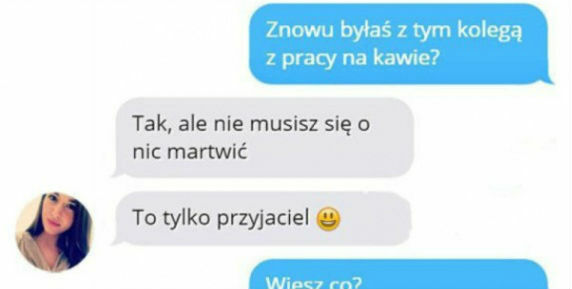 Bo to się zwykle tak zaczyna...