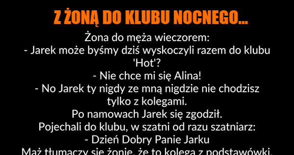 Nigdy nie zabieraj tam żony 