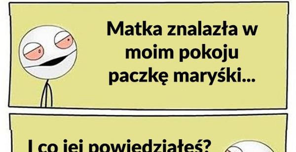 Na pewno uwierzyła 