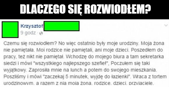 Mocny powód, dla którego się rozwiódł 