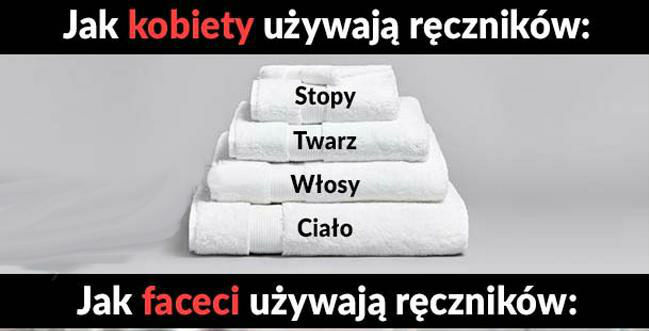 Jak kobiety używają ręczników VS jak mężczyźni używają ręczników