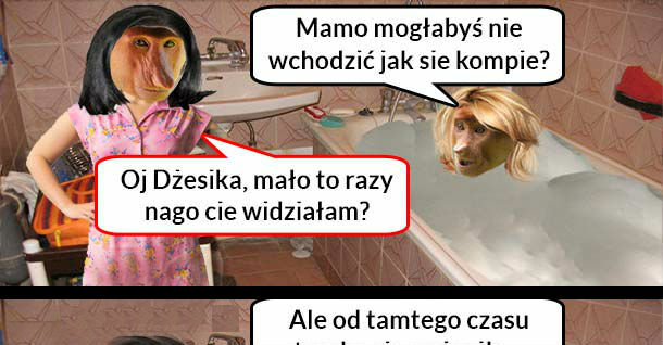 Kiedy Dżesika bierze kąpiel 