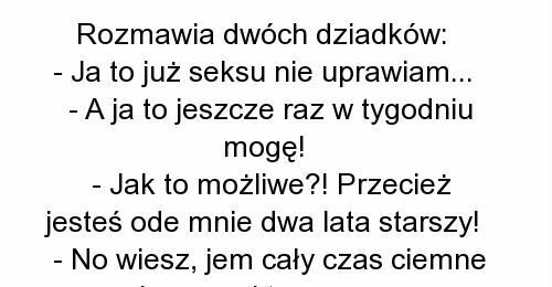 Żeby dziadek jeszcze mógł