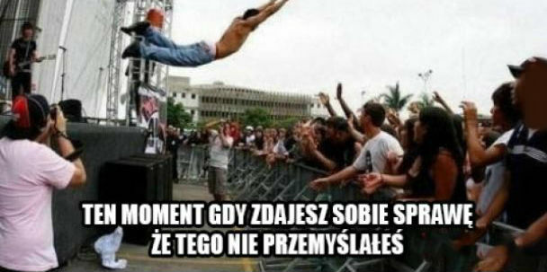 Każdy ma taki moment...