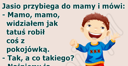 Dzieci potrafią namieszać 