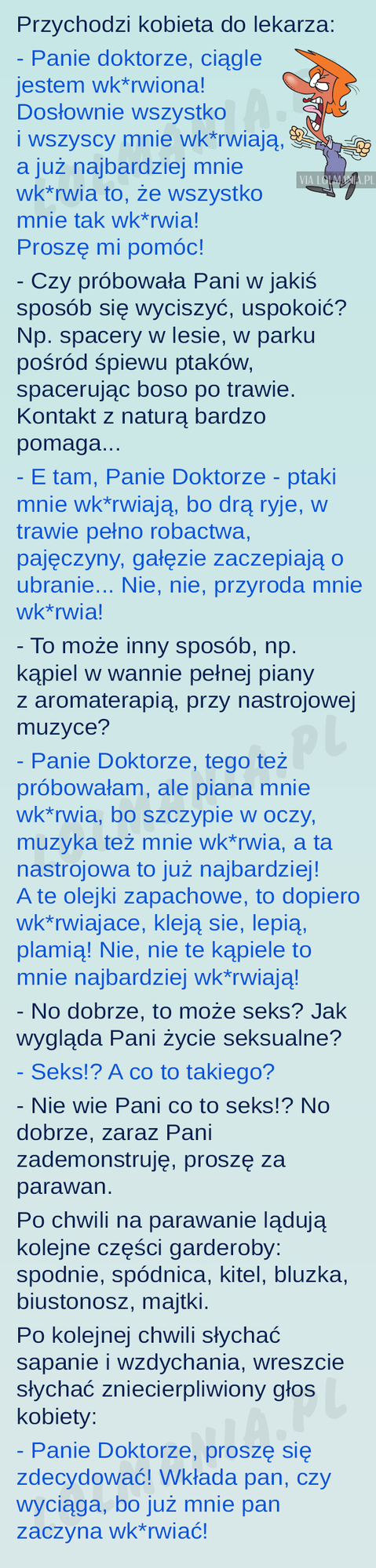Kiedy kobietę wszystko wkurza :D 