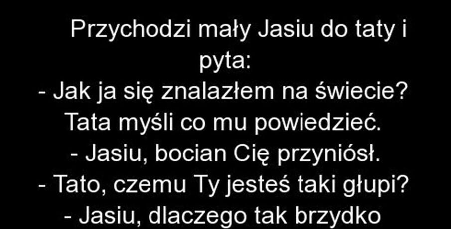 Jasiu swoje wie :D 