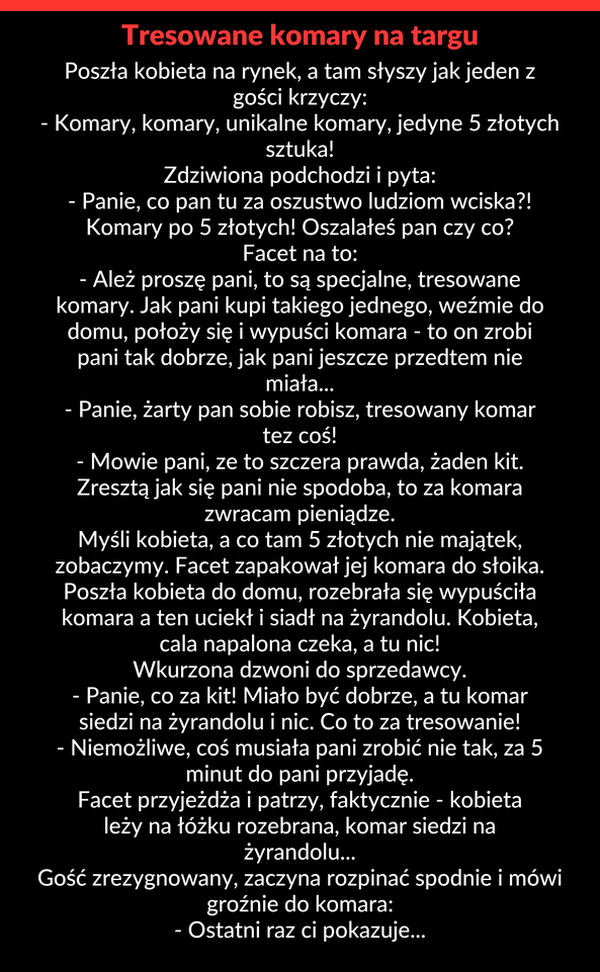 Tresowane komary 