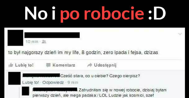 No i po robocie :D 