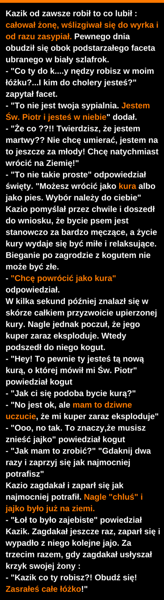 Kazik robi to, co lubi :D 