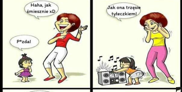 Takie wychowanie... 