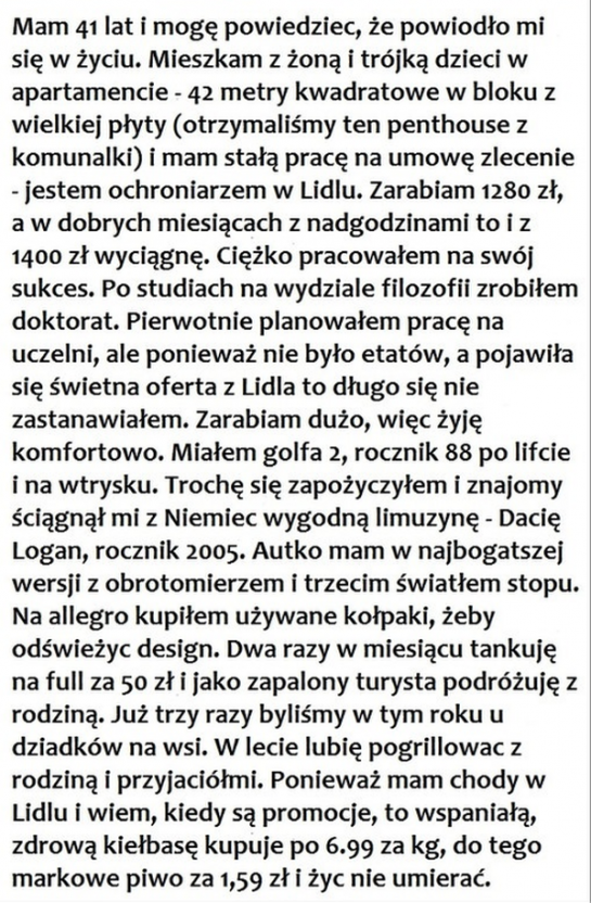 Jemu się udało, ale nie wszyscy mają tyle szczęścia :D 