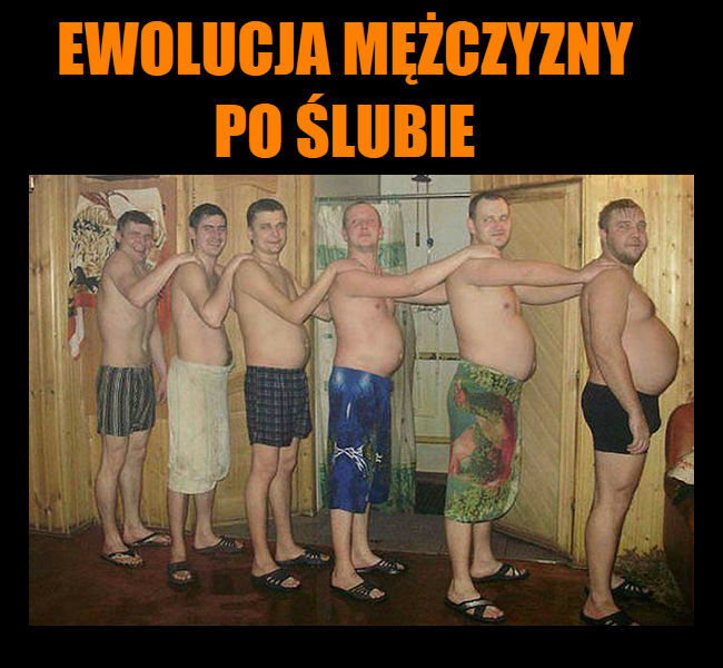 Ewolucja mężczyzny po ślubie 