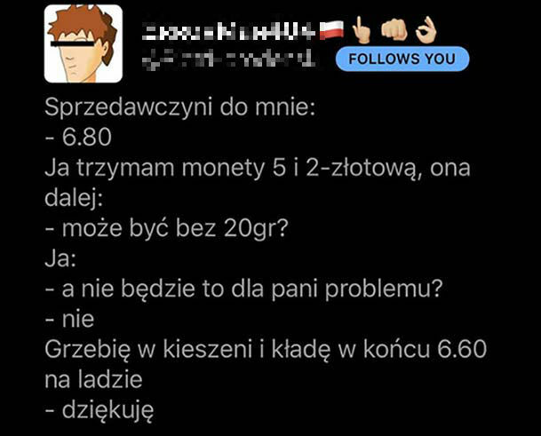 20 groszy reszty :D 