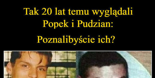 Popek i Pudzian 20 lat temu