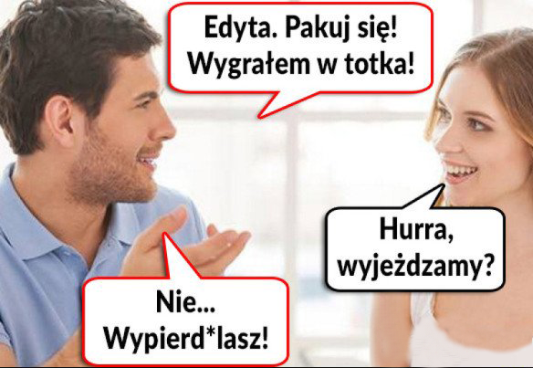 Edyta, pakuj się! :D