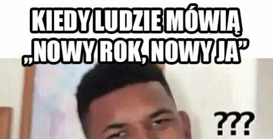 Nowy rok, nowy ja :D 