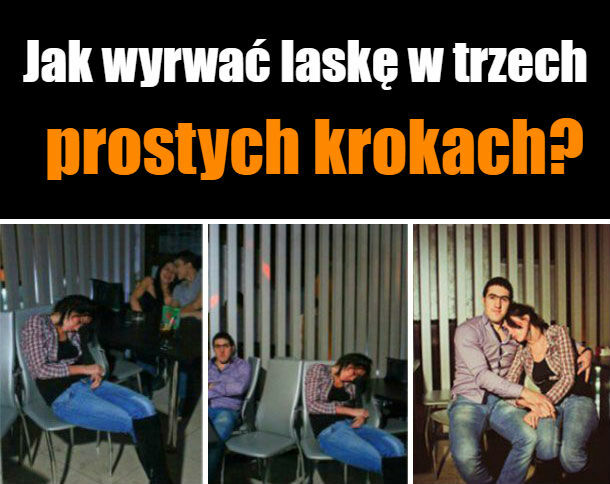 Jak wyrwać laskę w trzech prostych krokach? 