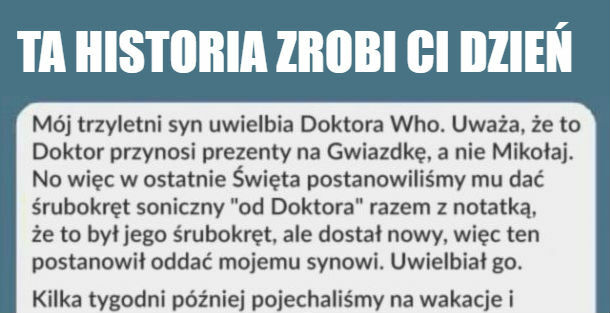Historia, która zrobi Ci dzień :D
