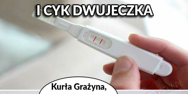 I cyk, dwójeczka :D 