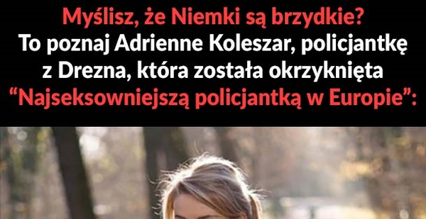 Oto najseksowniejsza policjantka w Europie 