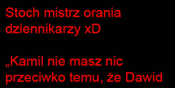 Stoch zaorał :D 