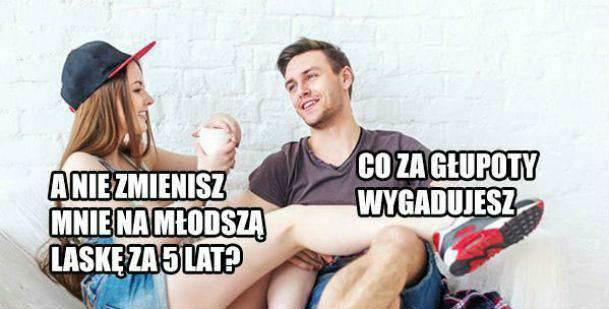 Skąd ten pomysł? :D 