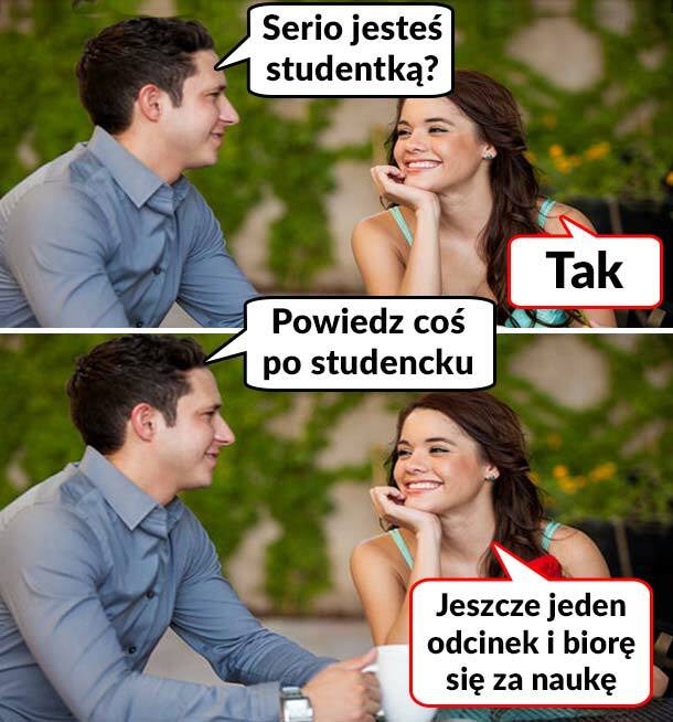 Typowa studentka :D 
