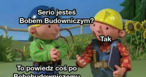 Bob budowniczy