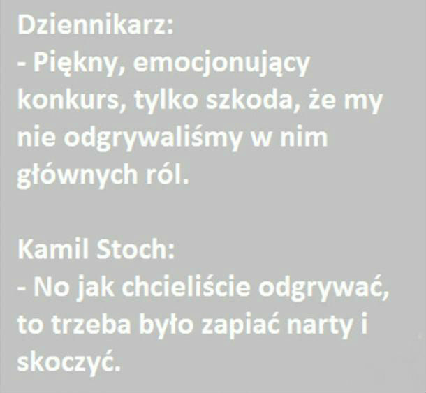 Stoch: mistrz ciętej riposty