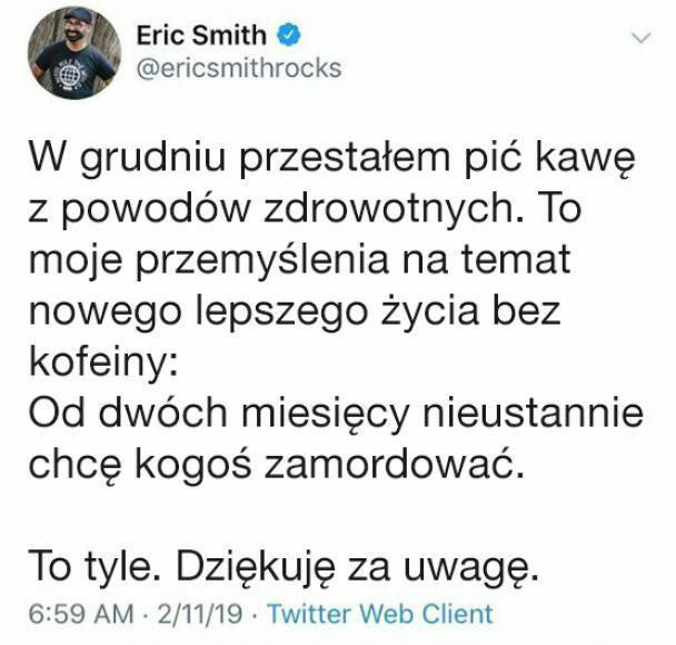 Tak wygląda życie bez kawy :D